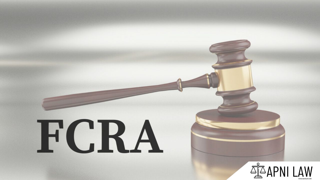 Foreign Contribution Regulation Act - FCRA