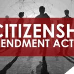 Citizenship Amendment Act (CAA) 2019: A Comprehensive Overview