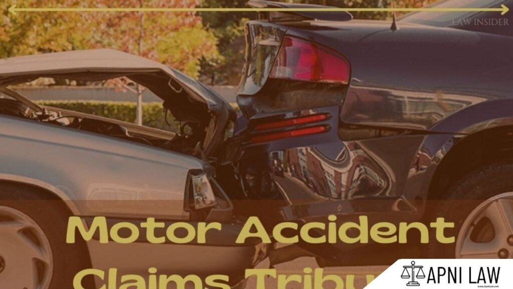 How To File A Complaint With The Motor Accident Claims Tribunal?