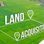 Land Acquisition: Procedures, Compensation, And Legal Battles