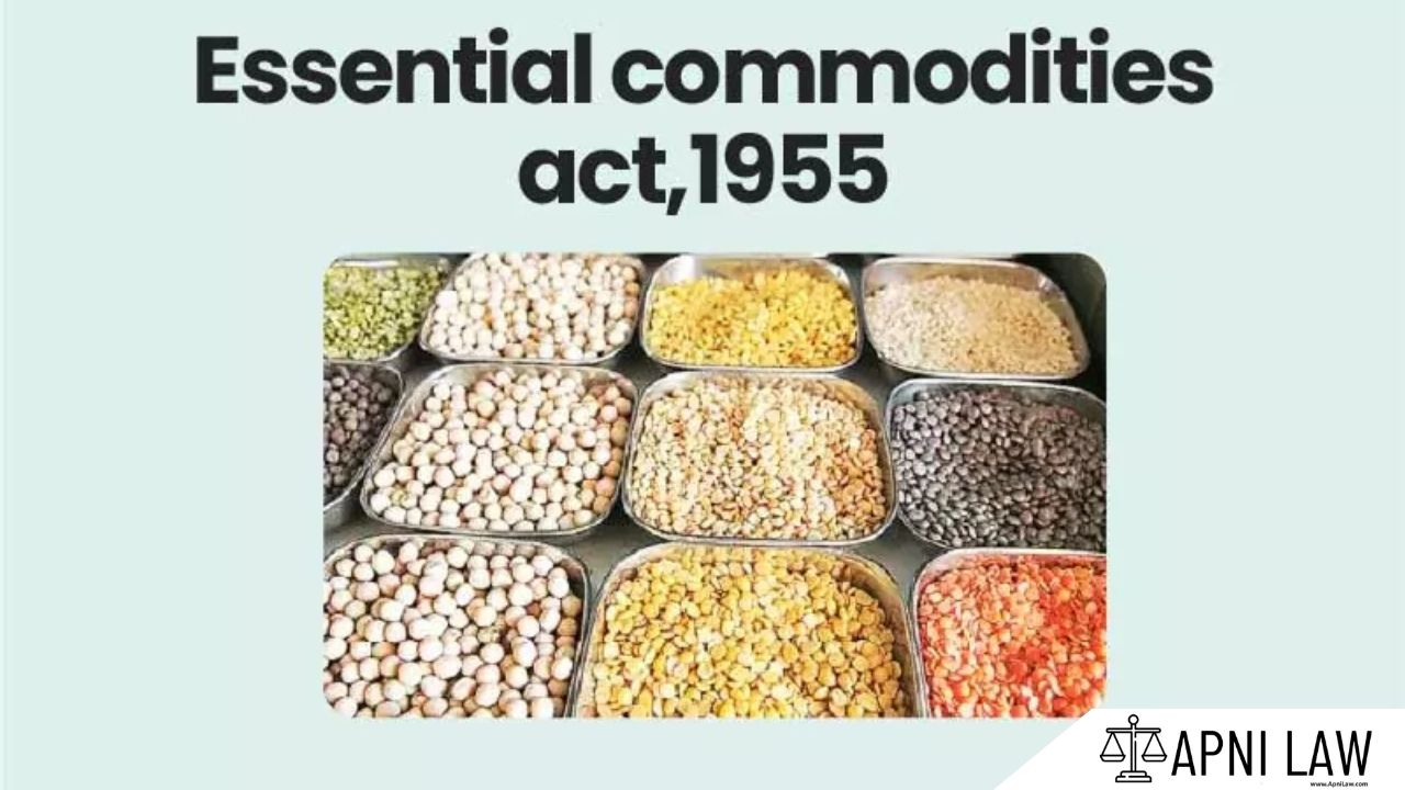 Essential Commodities Act, 1955