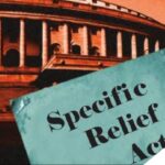 The Specific Relief Act, 1963: A Comprehensive Guide