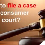 How To File A Case In Consumer Court