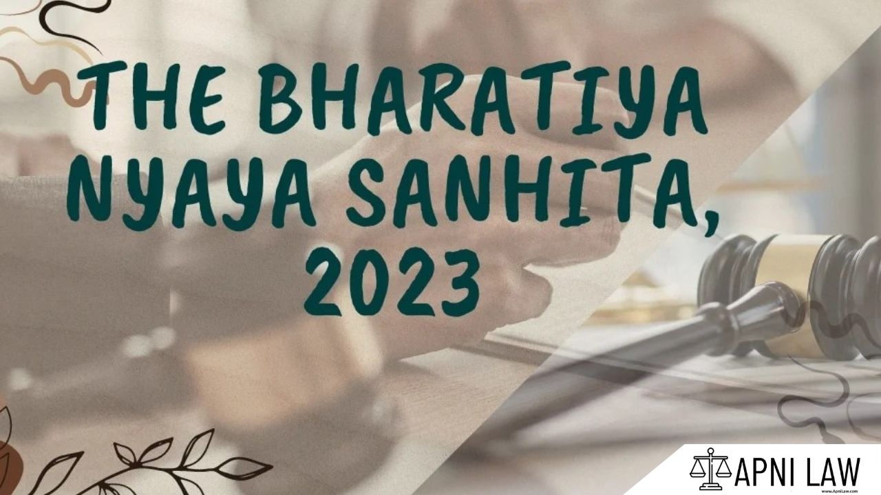 The Bharatiya Nyaya Sanhita: India’s New Legal Framework