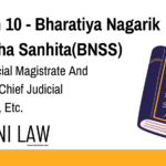 Section 10 - Bharatiya Nagarik Suraksha Sanhita(BNSS) - Chief Judicial Magistrate And Additional Chief Judicial Magistrate, Etc