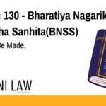 Section 130 - Bharatiya Nagarik Suraksha Sanhita(BNSS) - Order To Be Made