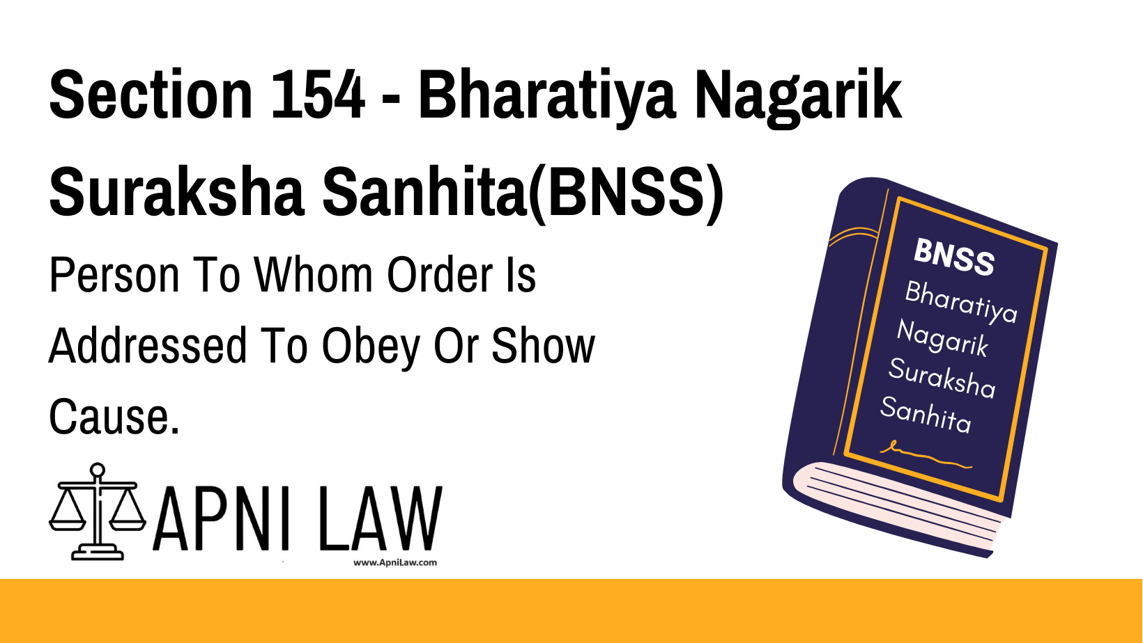 Section 154 - Bharatiya Nagarik Suraksha Sanhita(BNSS) - Person To Whom Order Is Addressed To Obey Or Show Cause