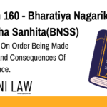 Section 160 - Bharatiya Nagarik Suraksha Sanhita(BNSS) - Procedure On Order Being Made Absolute And Consequences Of Disobedience