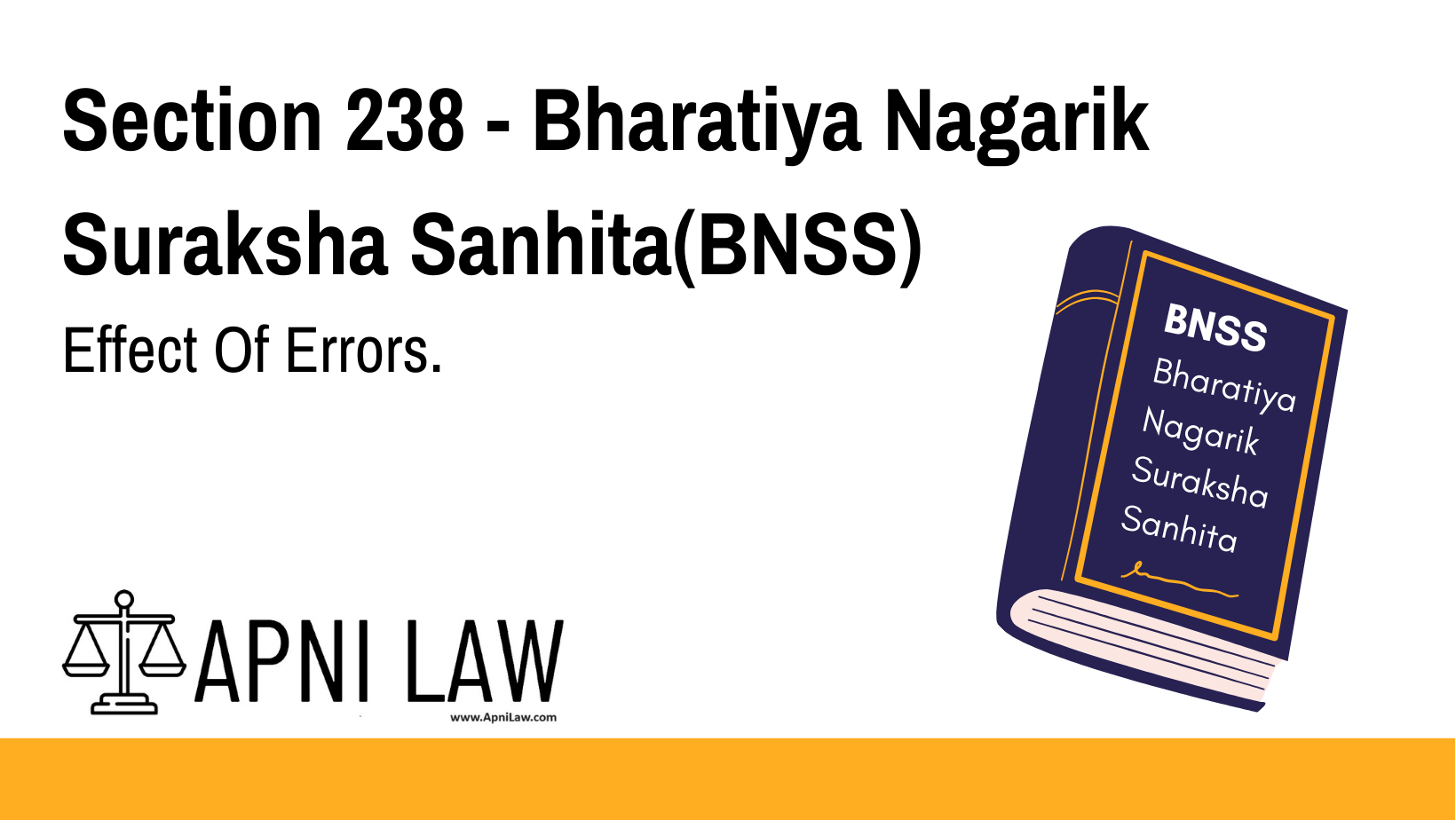 Section 238 - Bharatiya Nagarik Suraksha Sanhita(BNSS) - Effect Of Errors