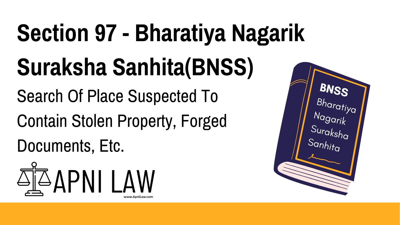 Section 97 - Bharatiya Nagarik Suraksha Sanhita(BNSS) - Search Of Place Suspected To Contain Stolen Property, Forged Documents, Etc