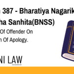 Section 387 - Bharatiya Nagarik Suraksha Sanhita(BNSS) - Discharge Of Offender On Submission Of Apology