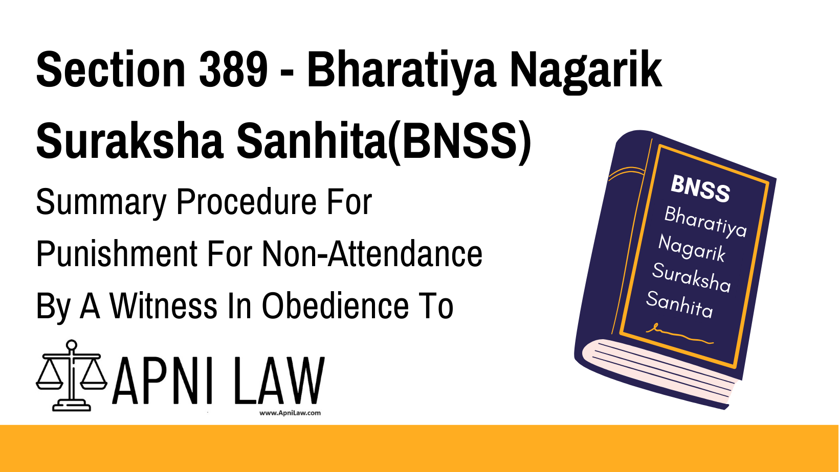 Section 389 - Bharatiya Nagarik Suraksha Sanhita(BNSS) - Summary Procedure For Punishment For Non-Attendance By A Witness In Obedience To Summons