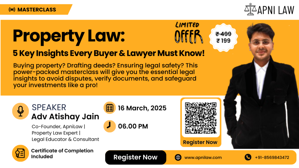 ApniLaw Property Law Masterclass - Adv Atishay Jain-Banner Final