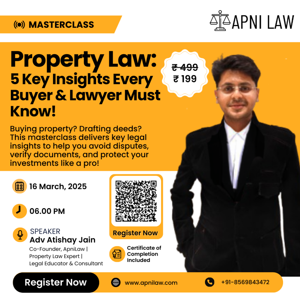 ApniLaw Property Law Masterclass - Adv Atishay Jain-Sqaure